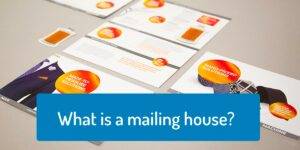 What is a mailing house
