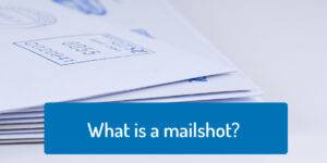 What is a mailshot?