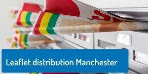 Leaflet Distribution Manchester